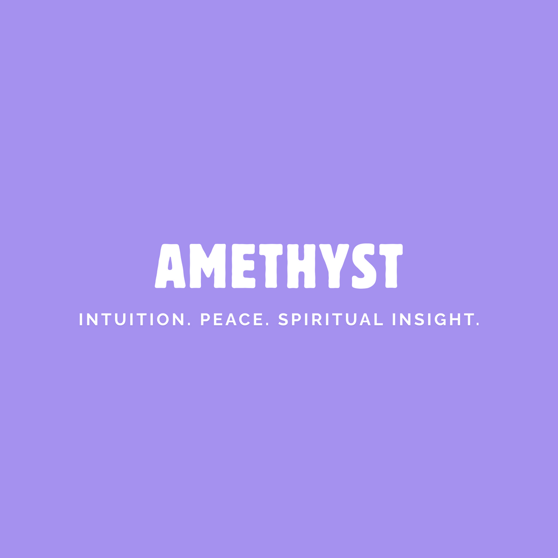 Amethyst crystal meaning graphic with text: Intuition, Peace, Spiritual Insight - Azenway