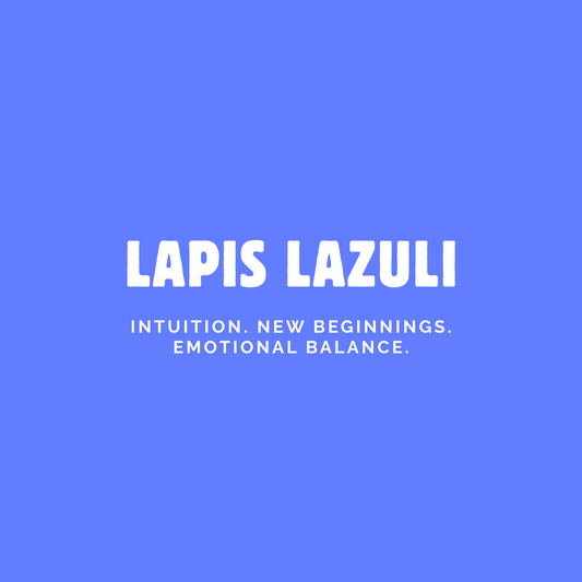 Lapis Lazuli crystal meaning graphic with text: Intuition, New Beginnings, Emotional Balance