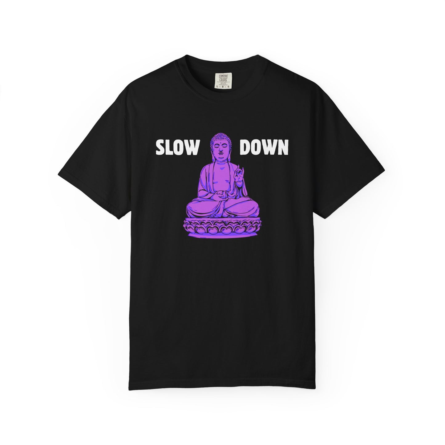 Slow Down Buddha Tee — Azenway