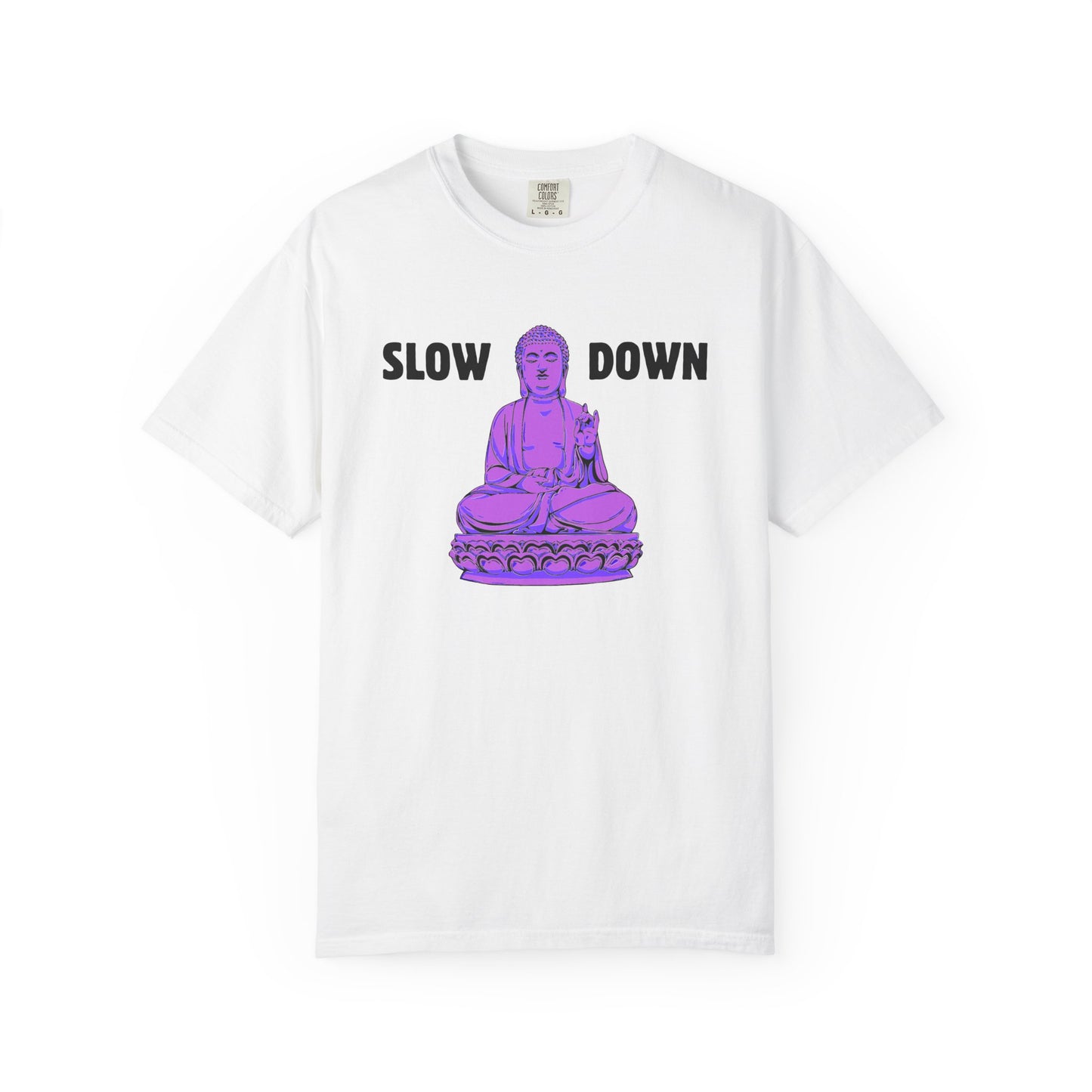 Slow Down Buddha Tee — Azenway