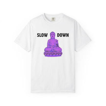 Slow Down Buddha Tee — Azenway