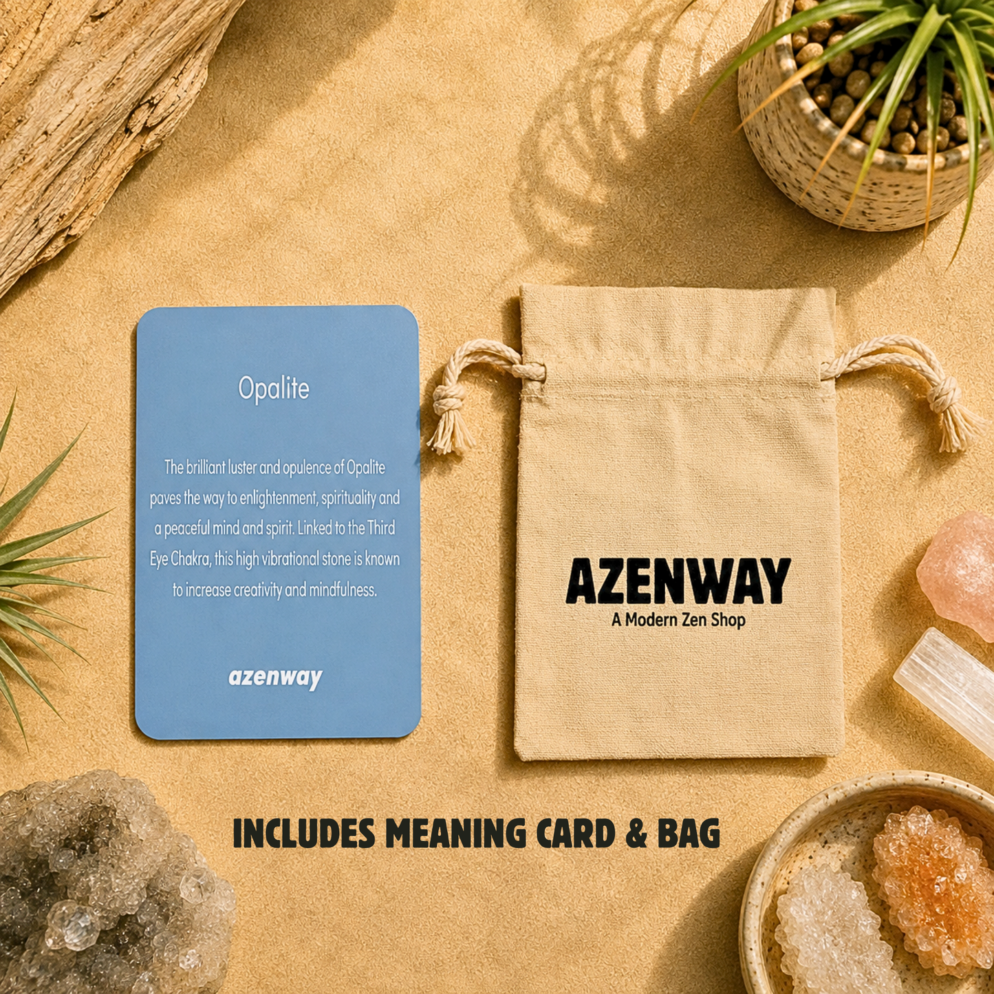 Opalite meaning card and Azenway drawstring bag displayed on a warm, zen-inspired background with crystals and greenery. Text reads “Includes Meaning Card & Bag.”